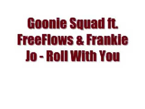 Goonie Squad - Roll With You