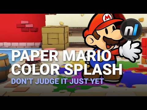Paper Mario Color Splash - Don't Judge it Just Yet