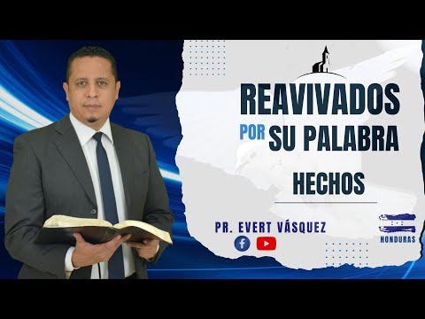 Pedro y su informe. Hechos 11. REAVIVADOS POR SU PALABRA (Pr. Evert Vásquez)
