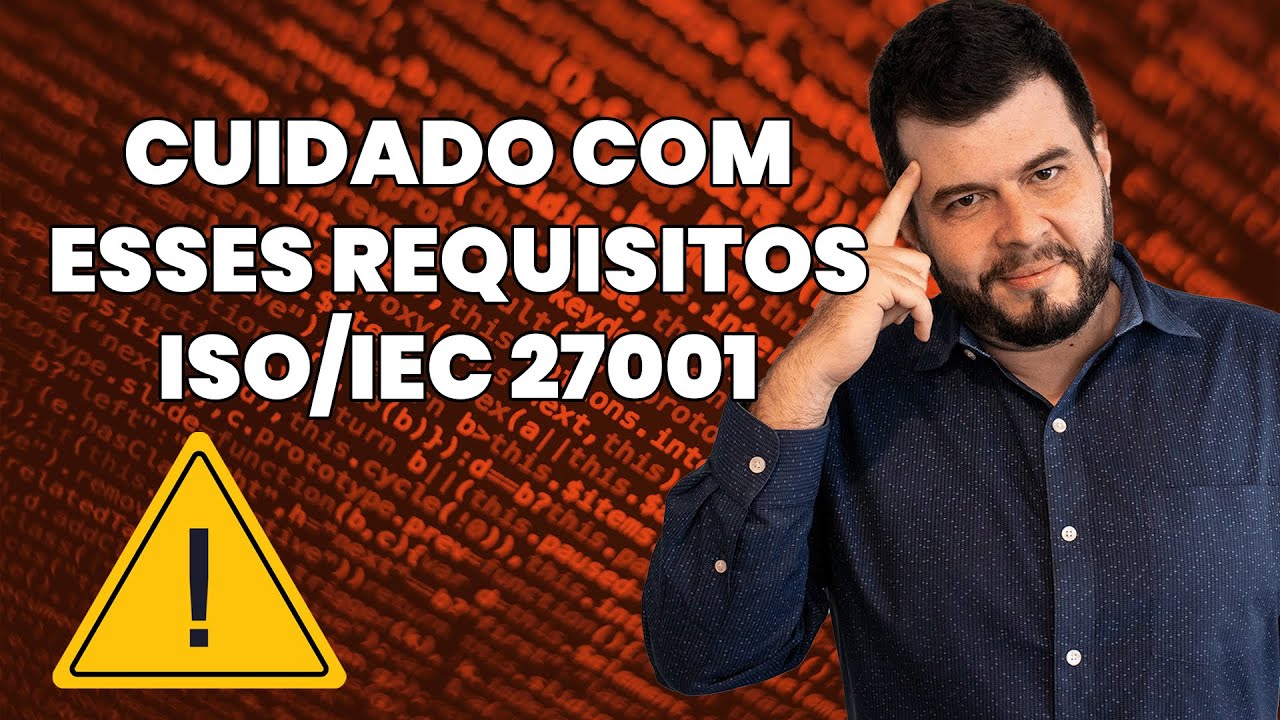 REQUISITO PARA PRESTAR ATENÇÃO NA ISO/IEC 27001 | QMS BRASIL