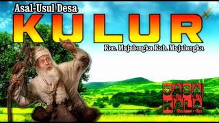 Download lagu Asal Usul Desa KULUR Kec Majalengka Kab Majalengka mp3 Download lagu Asal Usul Desa KULUR Kec Majalengka Kab Majalengka mp3