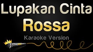 Rossa - Lupakan Cinta (Karaoke Version)