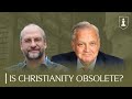 Is Christianity Obsolete? — A Conversation with Professor Christian Smith