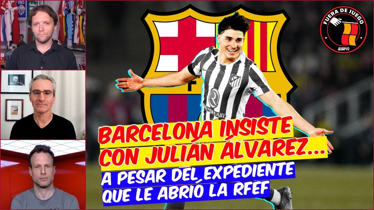 Barcelona INSISTE con Julián Álvarez a PESAR de la NEGATIVA y DENUNCIAS del Atleti | Fuera de Juego