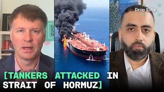 Iran attacks two oil tankers in Strait of Hormuz amid escalating regional tensions