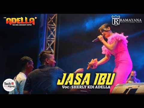 JASA IBU - Sherly KDI || Om. Adella Tasik agung (Ramyana)