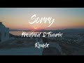 Justin Bieber - Sorry (ProdRed & Tuarin REMIX) [Tropical House Remix]