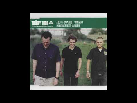 Trüby Trio - Carajillo