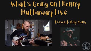 What&#39;s Going On - Donny Hathaway Live | Guitar Lesson &amp; Play Along [free pdf]