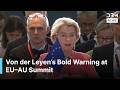 A New Global Reality Von Der Leyen S Powerful Speech At EU African Union Summit In Angola AC1G