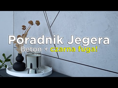 Poradnik Jeger – beton i czarna fuga