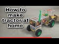 How To Make Tractor At Home With Machisbox Ghar Per Tractor Kaise Banaen Machis Box Se