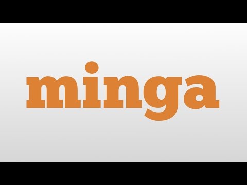 minga meaning and pronunciation