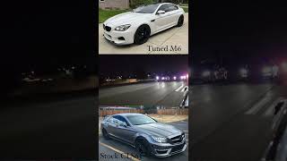 TUNED BMW M6 vs STOCK MERCEDES CLS63 AMG #amg #bmw #benz #m6 #bmwm6 #bmwm #race #racing #car #cars