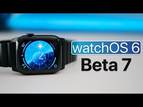 watchOS 6 Beta 7 is Out! - What's New?