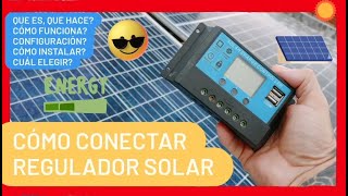 REGULADOR de CARGA SOLAR PWM (MPPT)☀️ CONFIGURACION Y CONEXIÓN