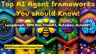 Top AI Agent Frameworks You Should Know | LangGraph, IBM Bee, CrewAI, AutoGen, AutoGPT