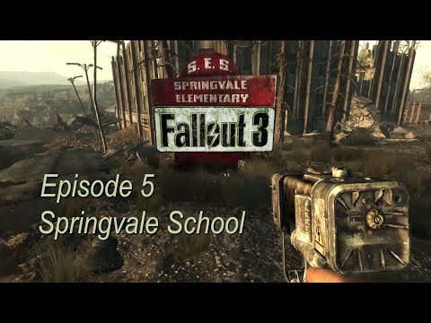 Springvale School FALLOUT 3 ep5 PC