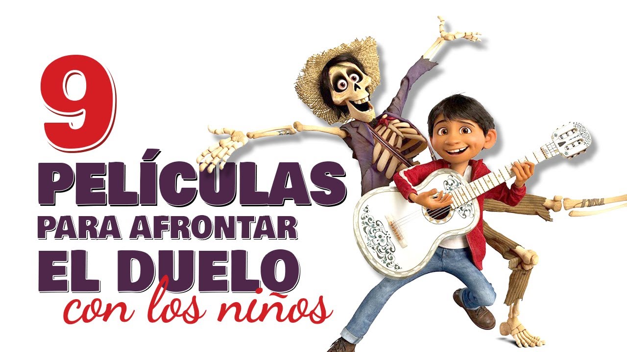 9 Películas para AYUDAR a afrontar la MUERTE y el Duelo con los Niños