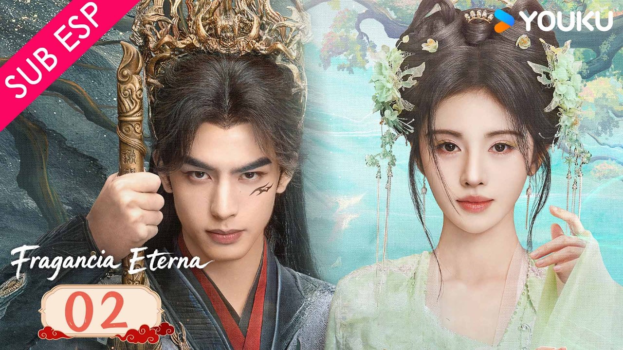 【SUB ESP】Fragancia Eterna EP02 | Una historia de amor predestinado en el reino inmortal 😍| YOUKU