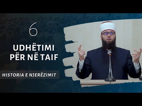 06.Udhëtimi për në Taif - Hoxhë Omer Bajrami