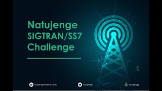 The Natujenge SS7/SIGTRAN Challenge: Week 2 Group Presentations on TCAP and MAP