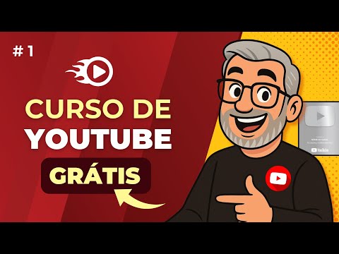 Curso Grátis de YouTube Aprenda a Criar e Monetizar seu Canal