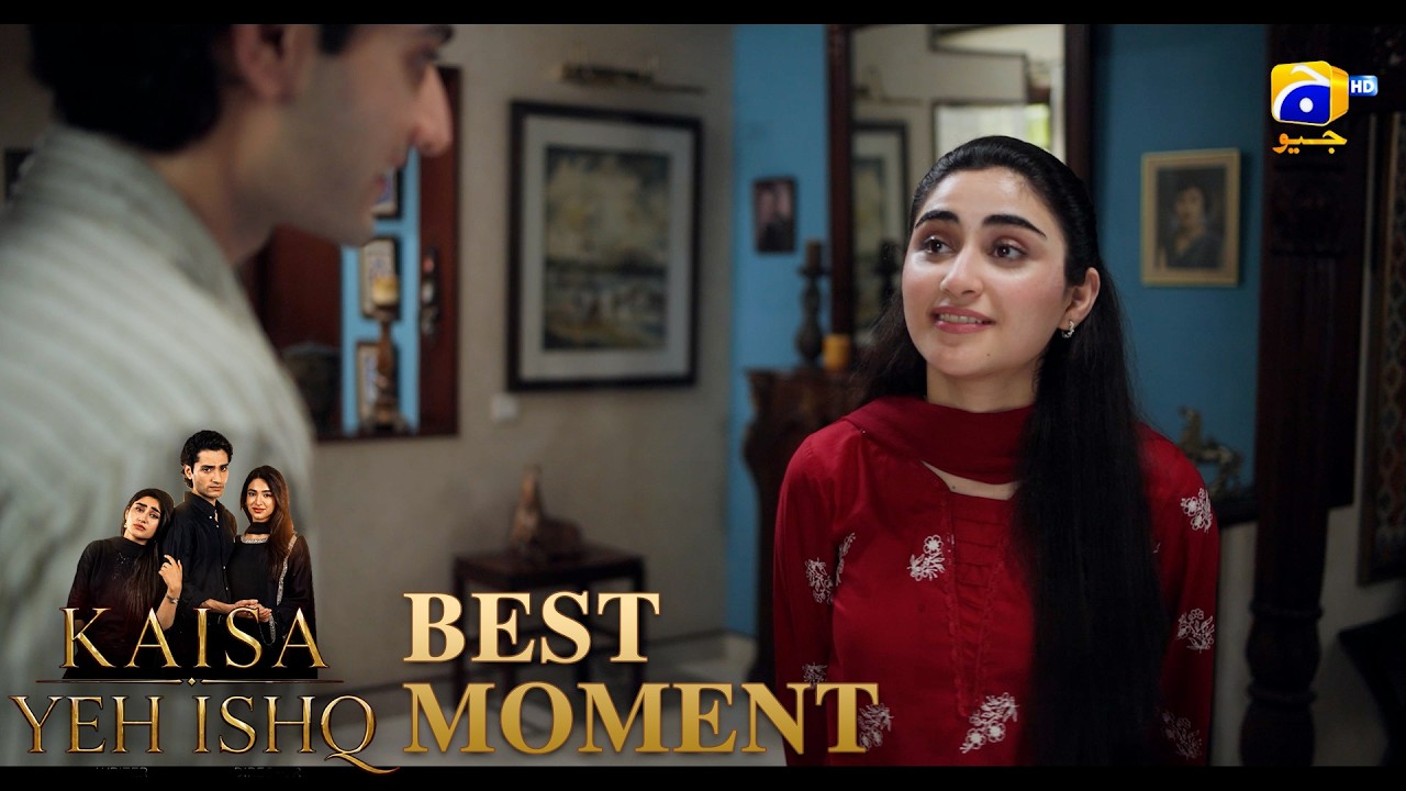 Kaisa Yeh Ishq Episode 03 | Best Moment 04 | Zoha Tauqeer - Hashaam Khan  | HAR PAL GEO