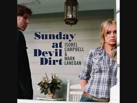 Mark Lanegan & Isobel Campbell- Come On Over (Turn Me On)