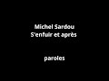 Michel Sardou-S'enfuir et après-paroles