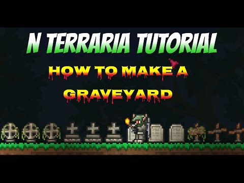 N Terraria Tutorial - How To Make A Graveyard!