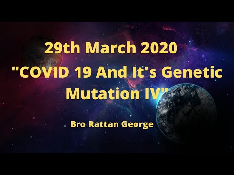 20-0329 - Bro George - "COVID 19 And It's Genetic Mutation IV | Genesis 1:29-30 | 9:2-4