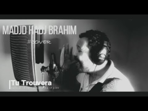 Madjid Hadj Brahim -Tu Trouvera ( Cover Natasha St pier & Pascal Obispo )