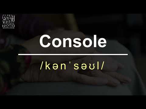 How to pronounce the word "Console"