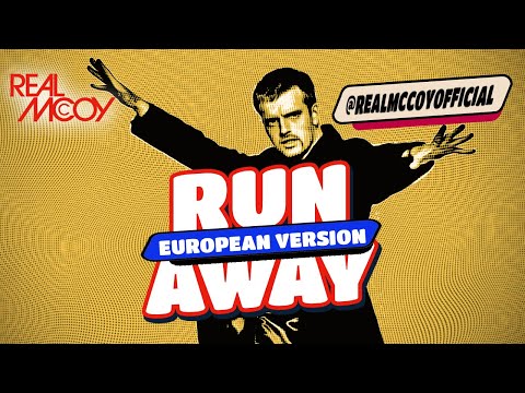 Real McCoy • Run Away (European Version)