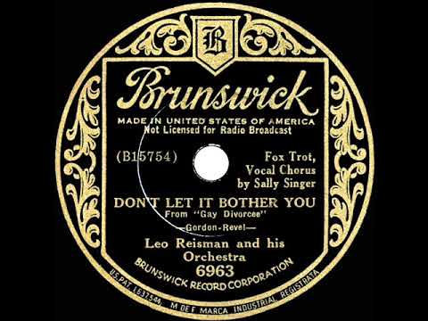1934 Leo Reisman - Don’t Let It Bother You (Sally Singer, vocal)