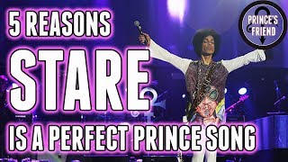 5 Reasons Why Prince&#39;s STARE is a Masterpiece
