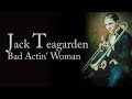 Jack Teagarden - Bad Actin' Woman (restored vinyl record)