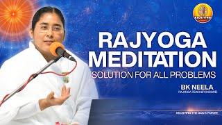 Rajyoga Meditation Solution for all Problems | Bk Neela Indore | Day -01