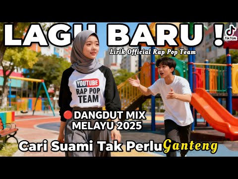 Cari Suami Tak Perlu Ganteng"Dangdut Melayu Mix 2025 ! Lagu Tiktok Terbaru" Enak Di Dengar Audio Top