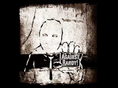 Against Randy! - Hey Babe