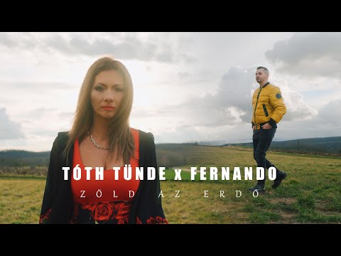 Tóth Tünde x Fernando - Zöld az erdő (Official Video)