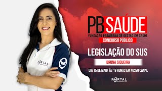 CONCURSO PB SAÚDE: LEGISLAÇÃO DO SUS @CursosdoPortal