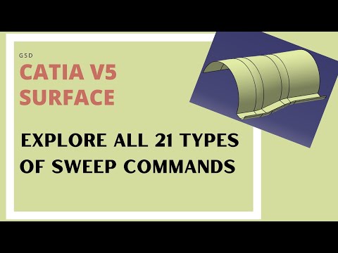 Explore All 21 Types of Sweep surface commands In CATIA I Surface Design in CATIA