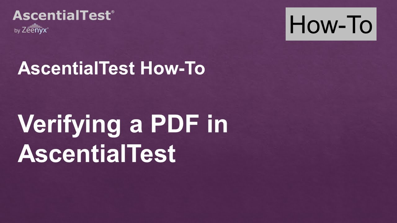 Verifying a PDF in AscentialTest