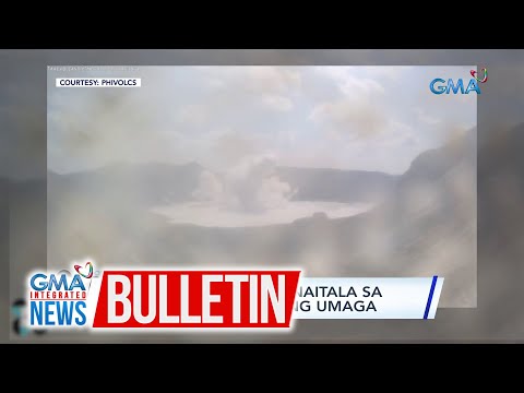 3 phreatic eruptions, naitala sa bulkang Taal kaninang umaga GMA Integrated News Bulletin