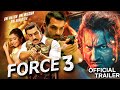 Force 3 official trailer 2020, John Abraham Vidyut Jamwal Rashmi ka mandana movie story