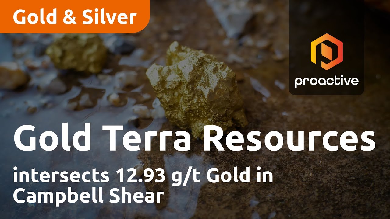 Gold Terra Resources intersects 12.93 g/t Gold in Campbell Shear