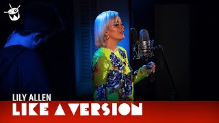 Lily Allen - &#39;Family Man&#39; (live for Like A Version)