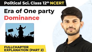 Class 12 Political Science Chapter 2 | Era of One Party Dominance Full Chapter Ex. (Part 2) 2022-23